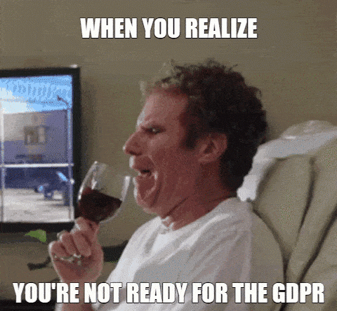 Will-Farrell-GDPR-Meme Not Ready